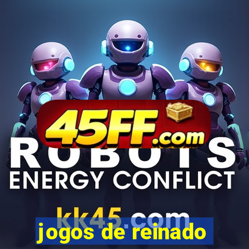 jogos de reinado